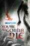 Youre.All.Gonna.Die.1XBET